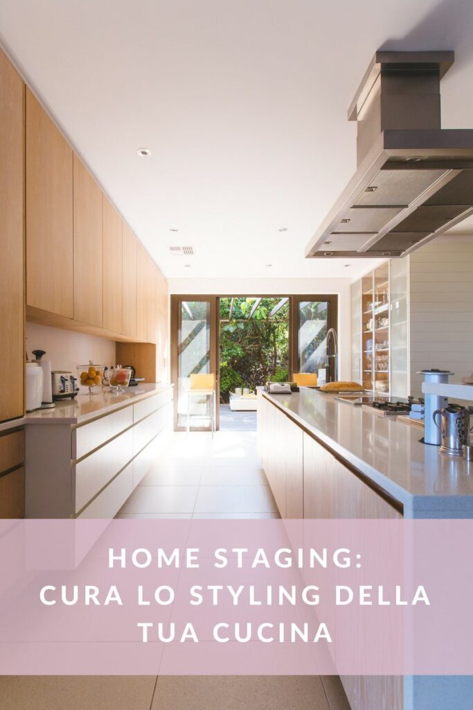 Home staging & cucina: gli ultimi ritocchi di stile prima della visita dell’acquirente - Studiomag - Guja Martelli